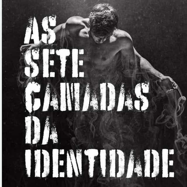 as-7-camadas-da-identidade