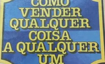 como-vender-qualquer-coisa-a-qualquer-um