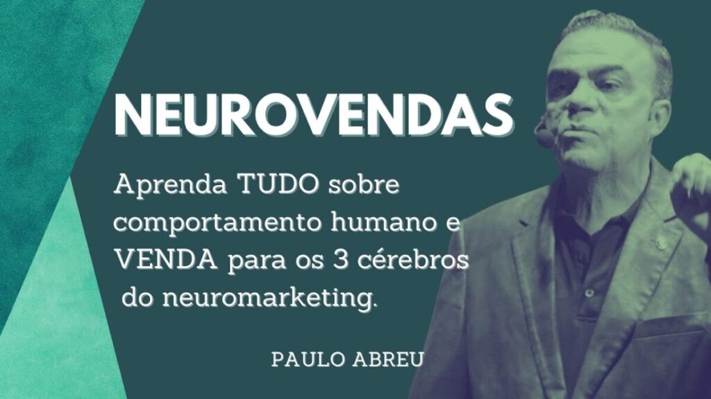 Neurovendas - Aprenda TUDO sobre comportamento humano